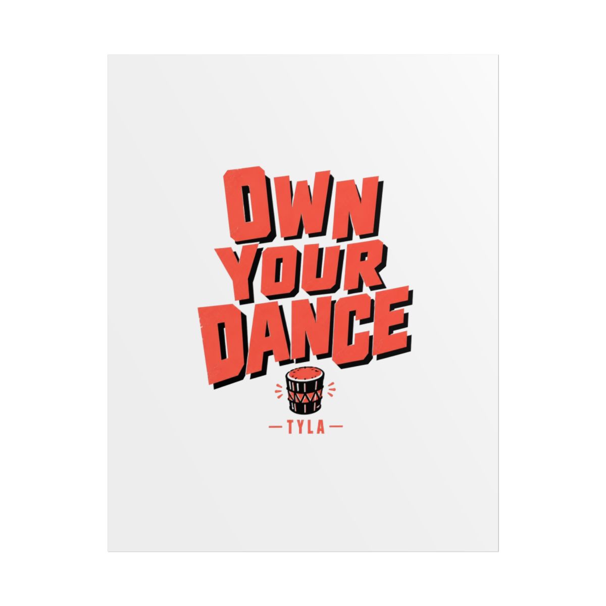 Tyla "Own Your Dance" Poster - alternate angle 1, merchandise