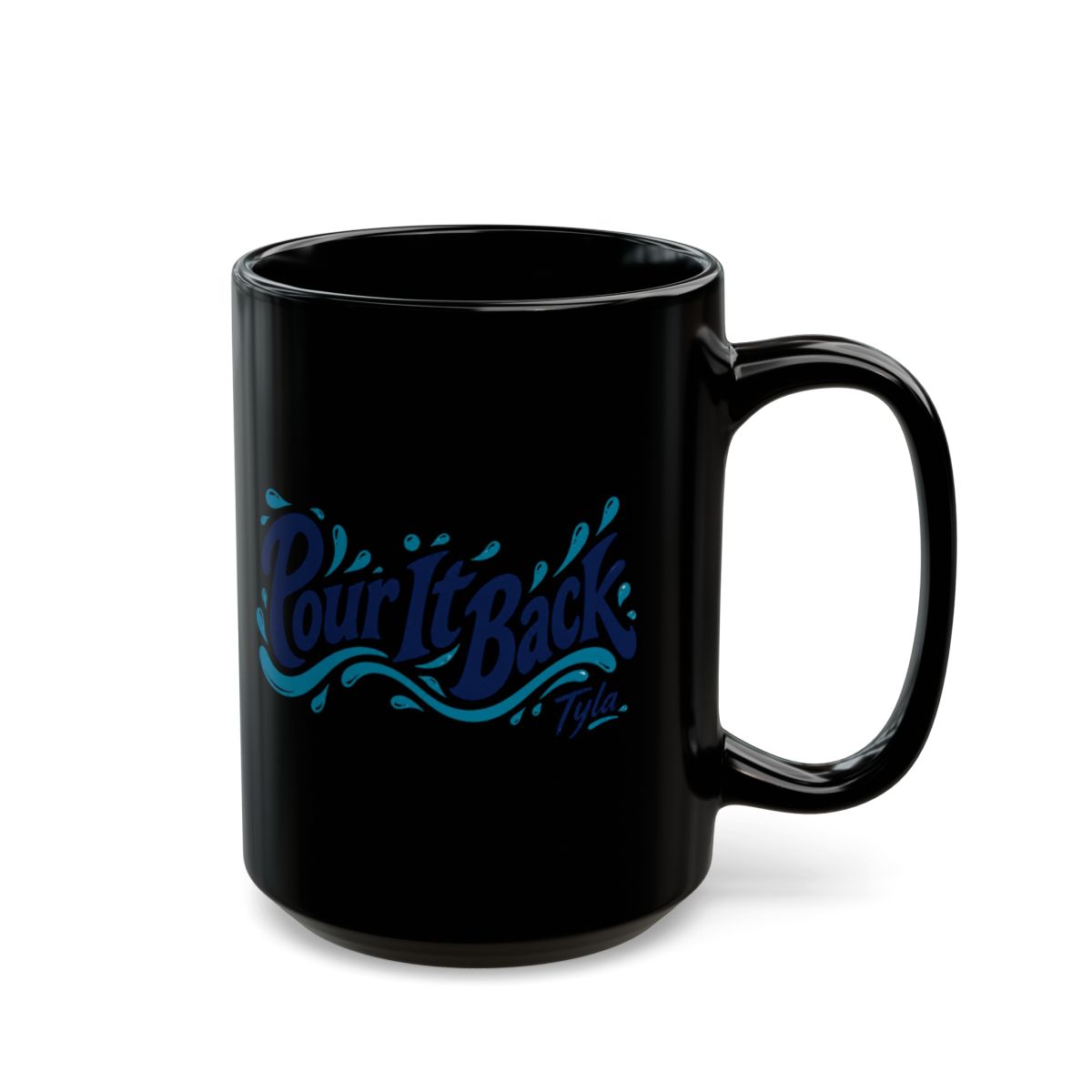 Tyla "Pour It Back" Black Mug - alternate angle 5, merchandise