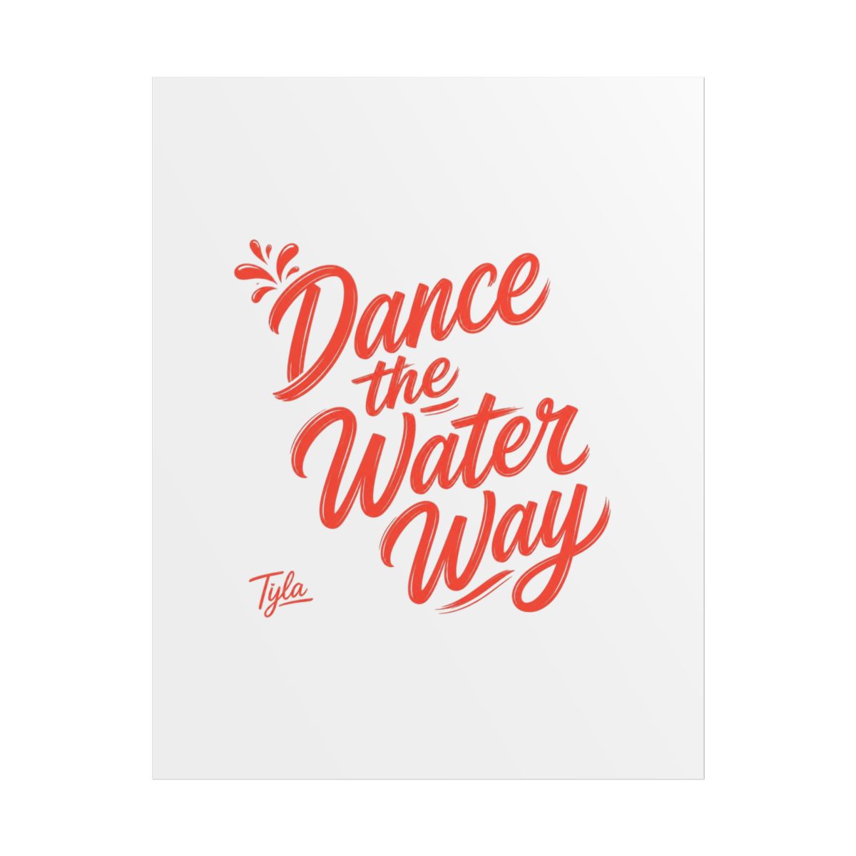 Tyla "Dance the Water Way" Poster - alternate angle 1, merchandise